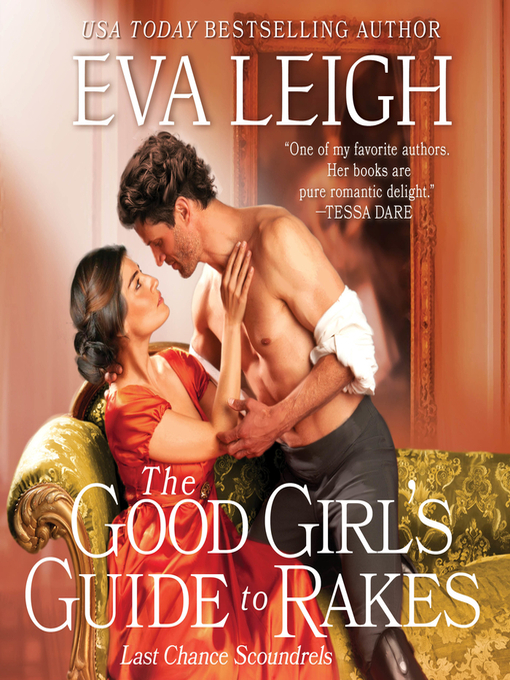 Title details for The Good Girl's Guide to Rakes by Eva Leigh - Available